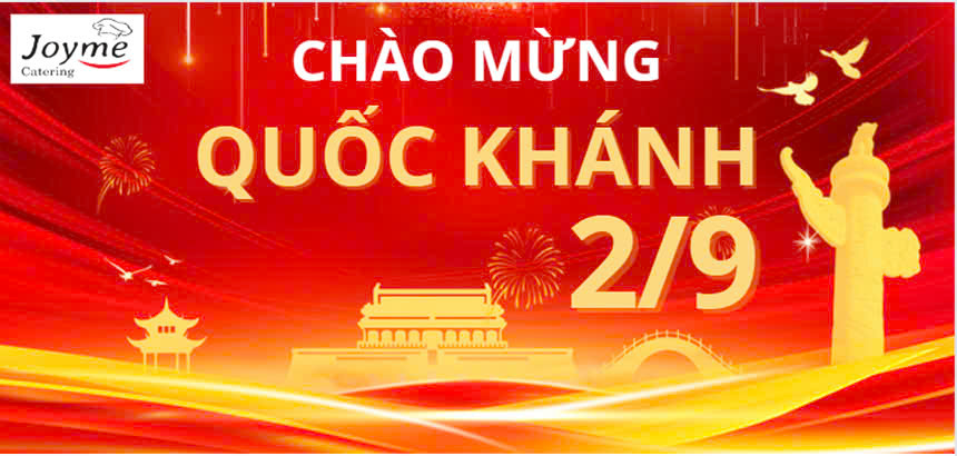 CHÀO MỪNG NGÀY LỄ QUỐC KHÁNH 2/9